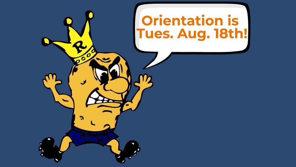 The Spudder mascot over a blue background with a speech bubble and the words "Orientation is Tuesday, August 18th"