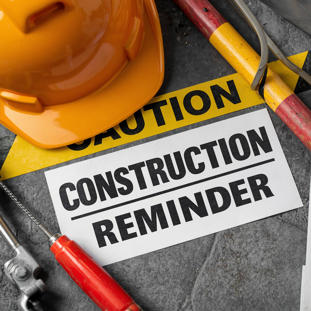 Construction Reminder