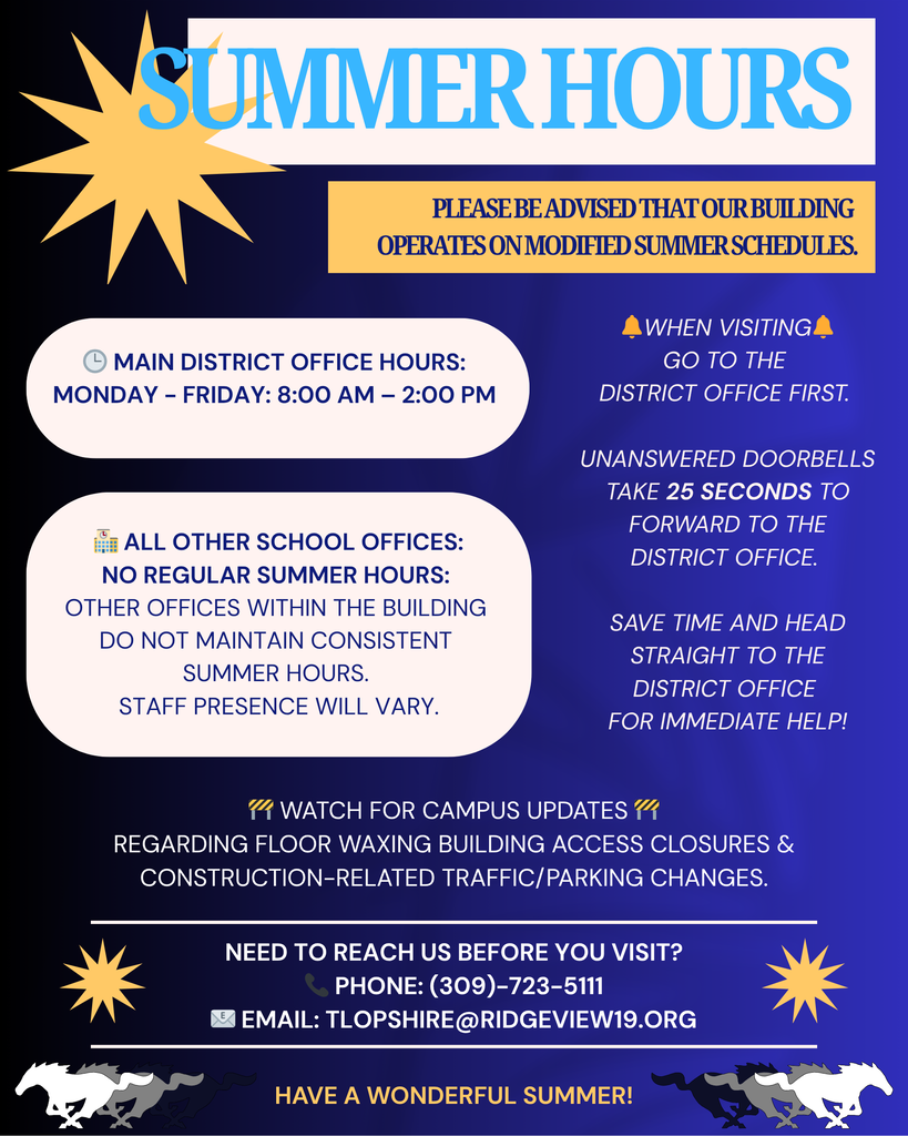 Ridgeview summer hours 8-2 at District Office only