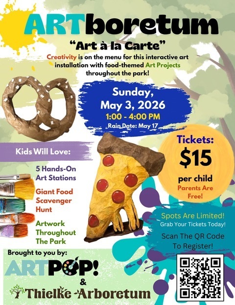 ARTboretum - ArtPop event on Sunday, May 3rd from 1-4pm. Registration/Tickets required.