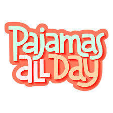 Pajamas all day fun lettering