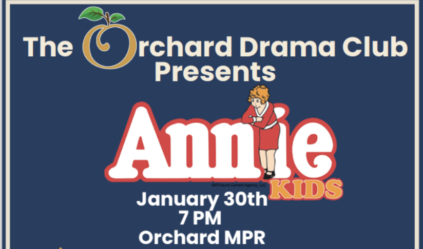 Orchard drama club presents Annie 1/30 7 pm