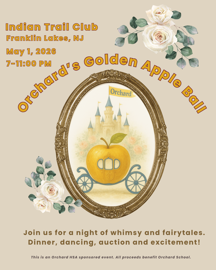 Promotional flyer for Orchard's Golden Apple Ball. The design features a whimsical fairytale theme with a central image of a golden apple carriage inside an ornate gold frame, topped with white roses. Text indicates the event will be held at the Indian Trail Club in Franklin Lakes, NJ, on May 1, 2026, from 7:00 PM to 11:00 PM. The tagline at the bottom reads, "Join us for a night of whimsy and fairytales. Dinner, dancing, auction and excitement!