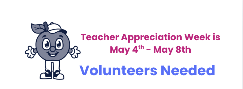 Teacher Appreciation Week is May 4th-may 8th volunteers needed logo of orchard mascot