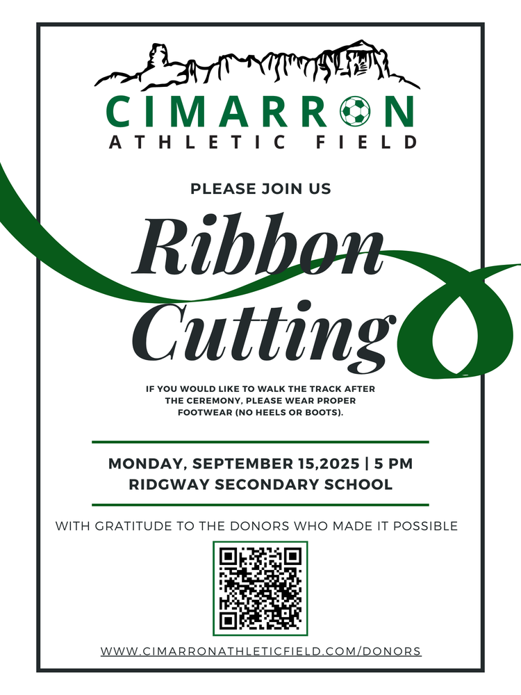 Invitation for Cimarron Athletic Field Ribbon Cutting. Monday, September 15, 2025 at 5 PM, Ridgway Secondary School. Includes note to wear proper footwear for track walk, gratitude to donors, and a QR code for details.