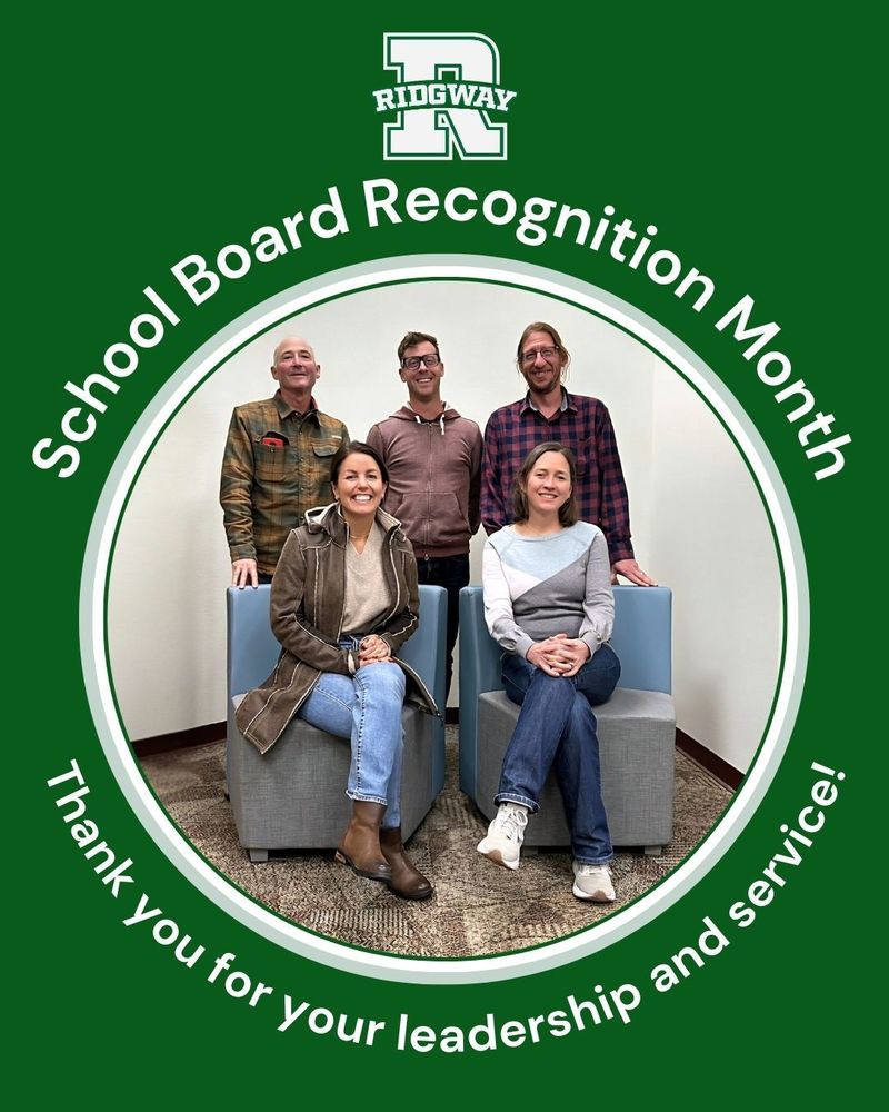 Group photo of five Ridgway School District school board members, framed by a green circle with the text “School Board Recognition Month” and “Thank you for your leadership and service.