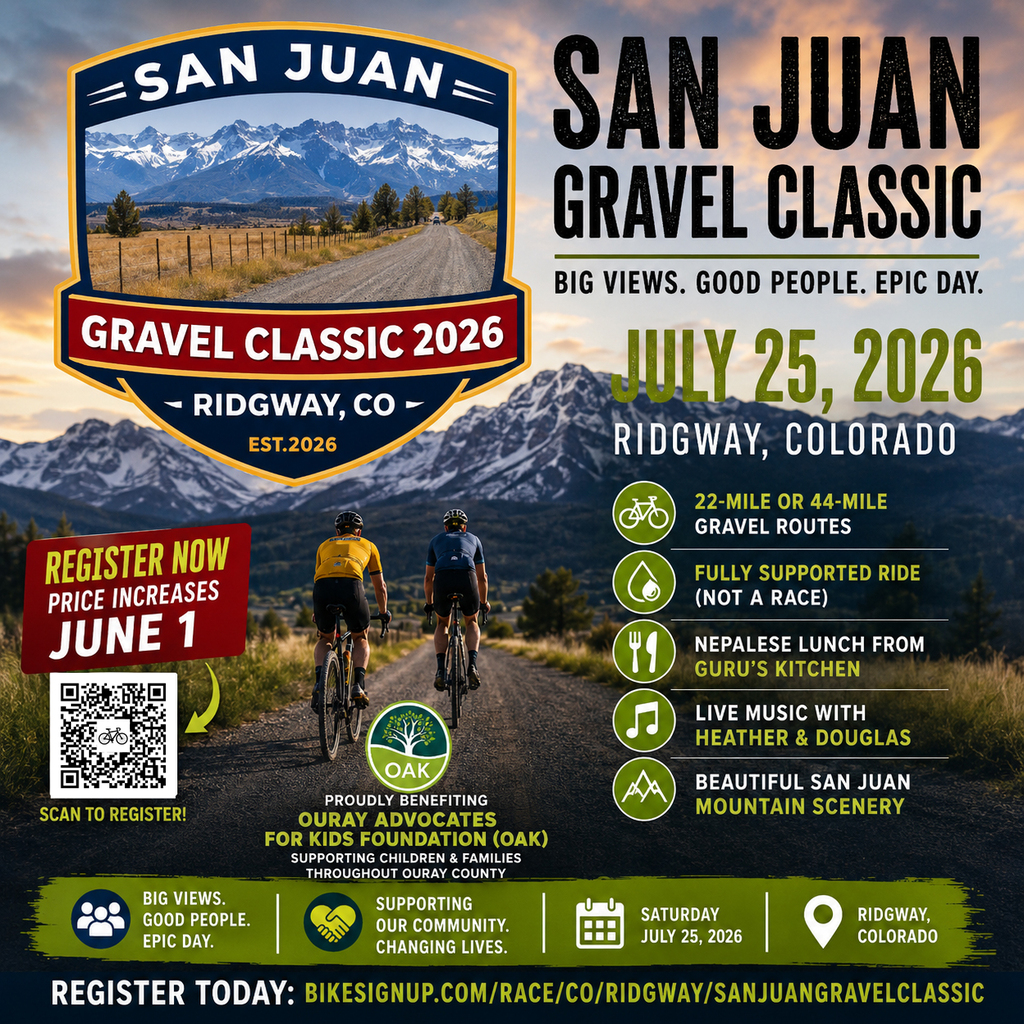Promotional flyer for the 2026 San Juan Gravel Classic cycling event in Ridgway, Colorado on July 25, 2026. The flyer features mountain scenery, cyclists riding on a gravel road, and event details including 22- and 44-mile gravel routes, live music, food, and charity support for the Ouray Advocates for Kids Foundation. A QR code and registration website are included.