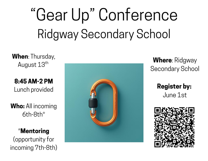 Flyer for the “Gear Up” Conference at Ridgway Secondary School for incoming 6th–8th grade students. Includes event date and time, registration QR code, and orange climbing carabiner graphic.