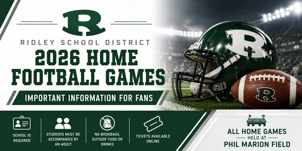Ridley School District 2026 Home Football Games Important information for fans