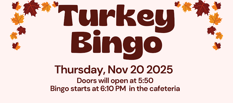Join us for Turkey Bingo on Thursday, November 20th; a family fun event to win turkey dinner, prizes, and more! Doors open at 5:50 and Bingo starts at 6:10 p.m. in the cafeteria. Concessions available; cash and card accepted. PTA accepting donations for the holiday boutique. Bring them and be entered to win a gift card. Any questions, please email the CDN PTA.