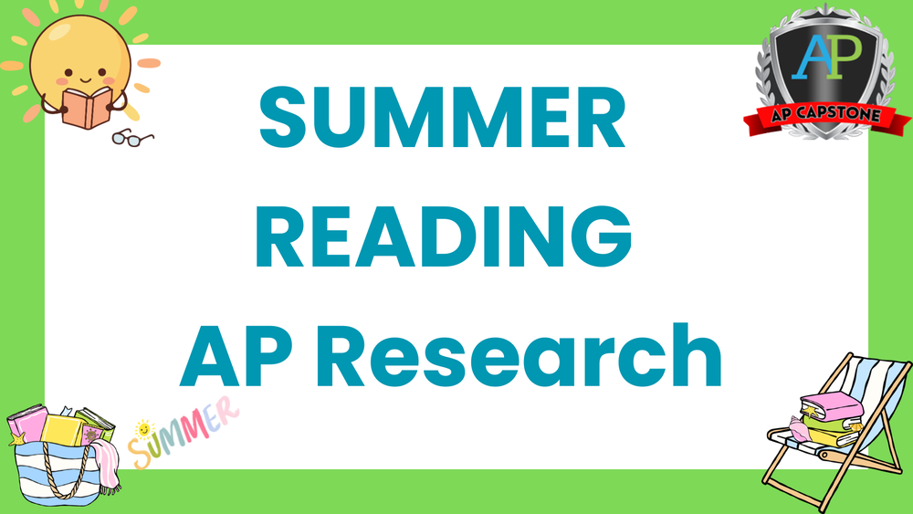 Summer Reading AP Research