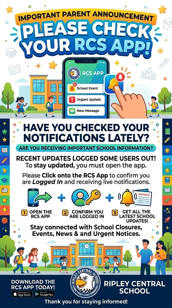 An announcement flyer for Ripley Central School titled "Please Check Your RCS App!" featuring a smartphone screen and the school’s eagle crest logo. The text alerts parents that recent updates may have logged some users out, missing important notifications. It outlines three steps: 1) Open the RCS App, 2) Confirm you are logged in, and 3) Get the latest school updates regarding closures, news, and urgent notices.