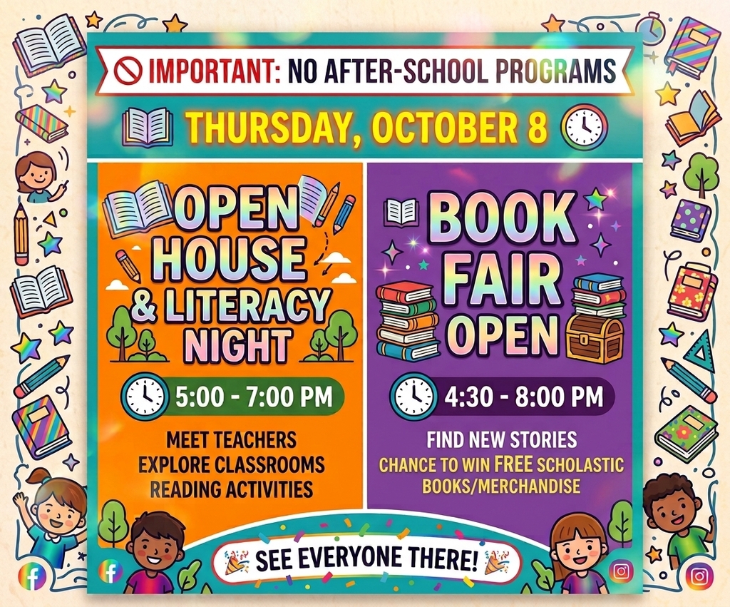 Colorful school event flyer announcing "Important: No After-School Programs" on Thursday, October 8. Below the announcement, two side-by-side columns detail the evening events: on the left, "Open House & Literacy Night" from 5:00 to 7:00 PM featuring classroom tours and reading activities; on the right, "Book Fair Open" from 4:30 to 8:00 PM with new stories and a chance to win free Scholastic books and merchandise. The flyer is framed with illustrated students, books, pencils, and stars with a banner reading "See Everyone There!" at the bottom.