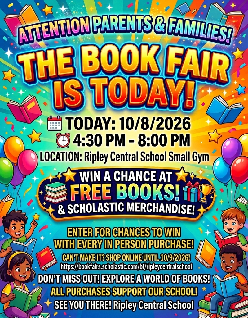 Colorful book fair promotional flyer titled "ATTENTION PARENTS & FAMILIES! THE BOOK FAIR IS TODAY!" event details for Ripley Central School on 10/8/2026, 4:30 PM–8:00 PM in the Small Gym. Includes details on winning free books and online shopping link.