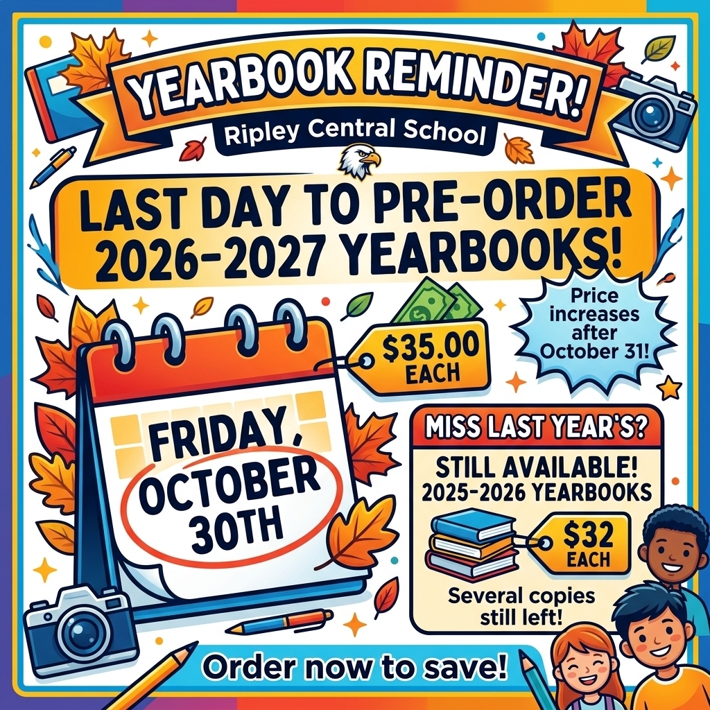 Yearbook Pre-Order Reminder - Due 10/30/26 at $35 after this date price will increase. Also have several books left from the 2025-2026 school year at $32 each