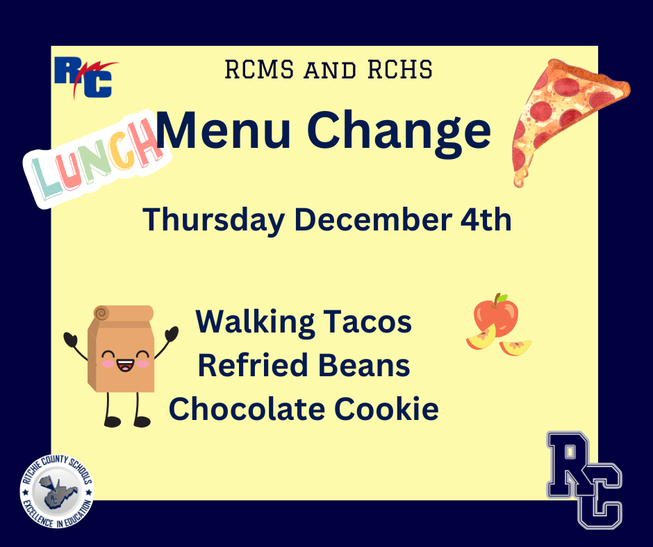 Menu Change- 12/4- Walking Tacos, refried beans, and chocolate cookie