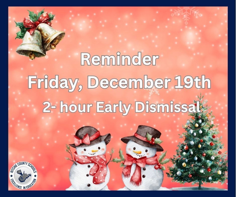 Reminder- December 19th 2 hour early out