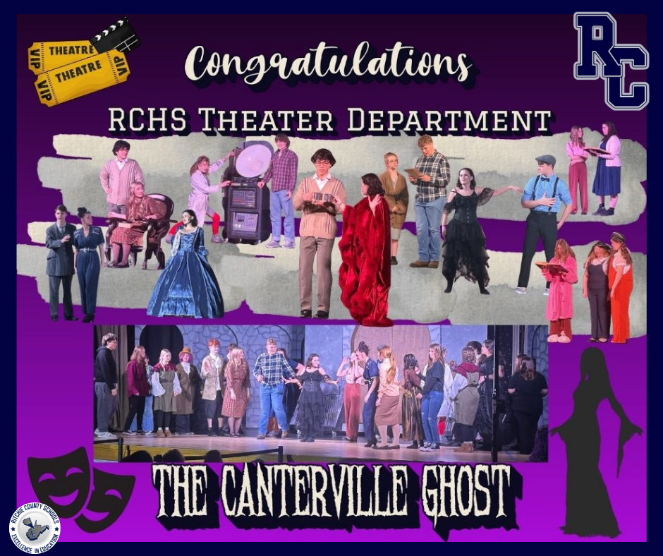 Congratulations to the RCHS Theater department on their production The Canterville Ghost