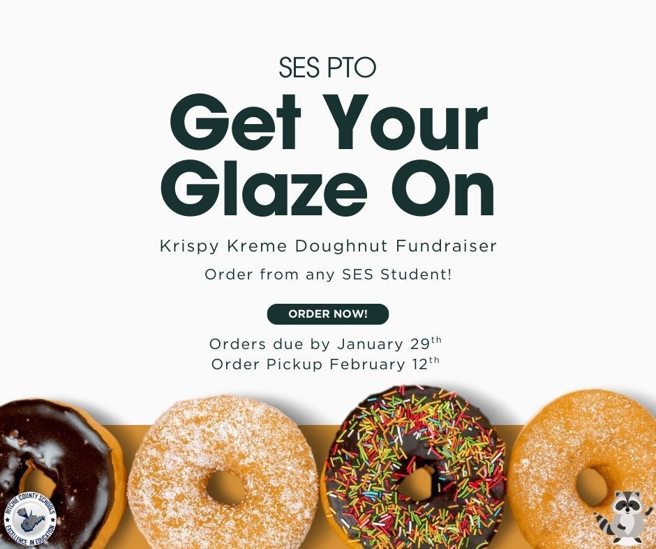 A promotional flyer for the SES PTO Krispy Kreme Doughnut Fundraiser. The top of the flyer reads “SES PTO – Get Your Glaze On” in large bold letters, followed by “Krispy Kreme Doughnut Fundraiser” and “Order from any SES student.” A button graphic says “Order Now.” Text below states “Orders due by January 29th” and “Order Pickup February 12th.” Along the bottom of the flyer is a row of four doughnuts: a chocolate iced doughnut, a powdered sugar doughnut, a chocolate doughnut with colorful sprinkles, and an original glazed doughnut. The SES raccoon mascot appears in the lower corner.