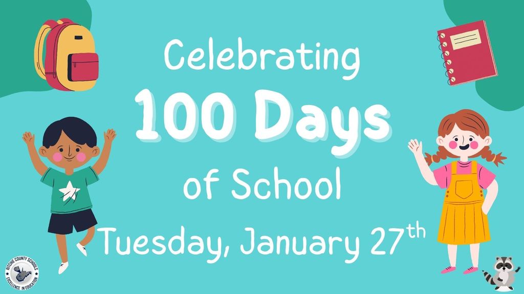 A bright teal graphic announcing “Celebrating 100 Days of School” with the date “Tuesday, January 27th” written in large white letters. On the left is a smiling cartoon child with short dark hair, wearing a green shirt and dark shorts, jumping with arms raised. On the right is a smiling cartoon child with red hair in pigtails, wearing a pink shirt and a yellow jumper dress, waving. School-themed illustrations, including a backpack, a notebook, and a small raccoon, decorate the background. The Ritchie County Schools logo appears in the bottom left corner.