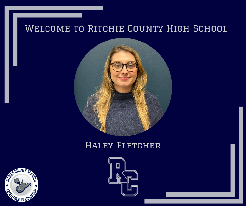 Welcome Ritchie County High School's New High School Counselor Haley Fletcher