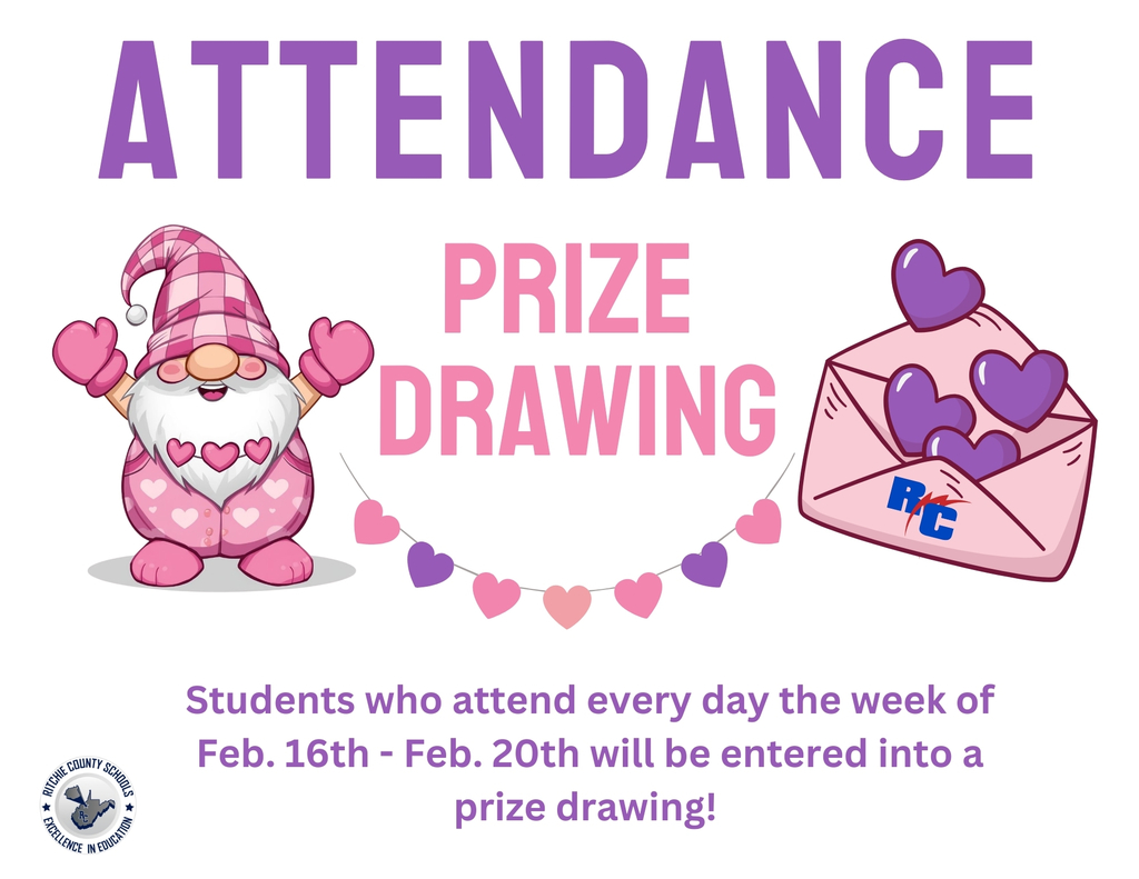 Graphic promoting an Attendance Prize Drawing. Pink and purple Valentine-themed design with a gnome and heart envelope. Text reads: โAttendance Prize Drawing. Students who attend every day the week of February 16โ20 will be entered into a prize drawing.โ Ritchie County Schools logo included.