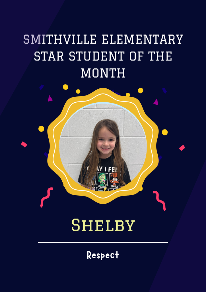 Smithville Elementary School - Star Students of the Month - Shelby - Respect 