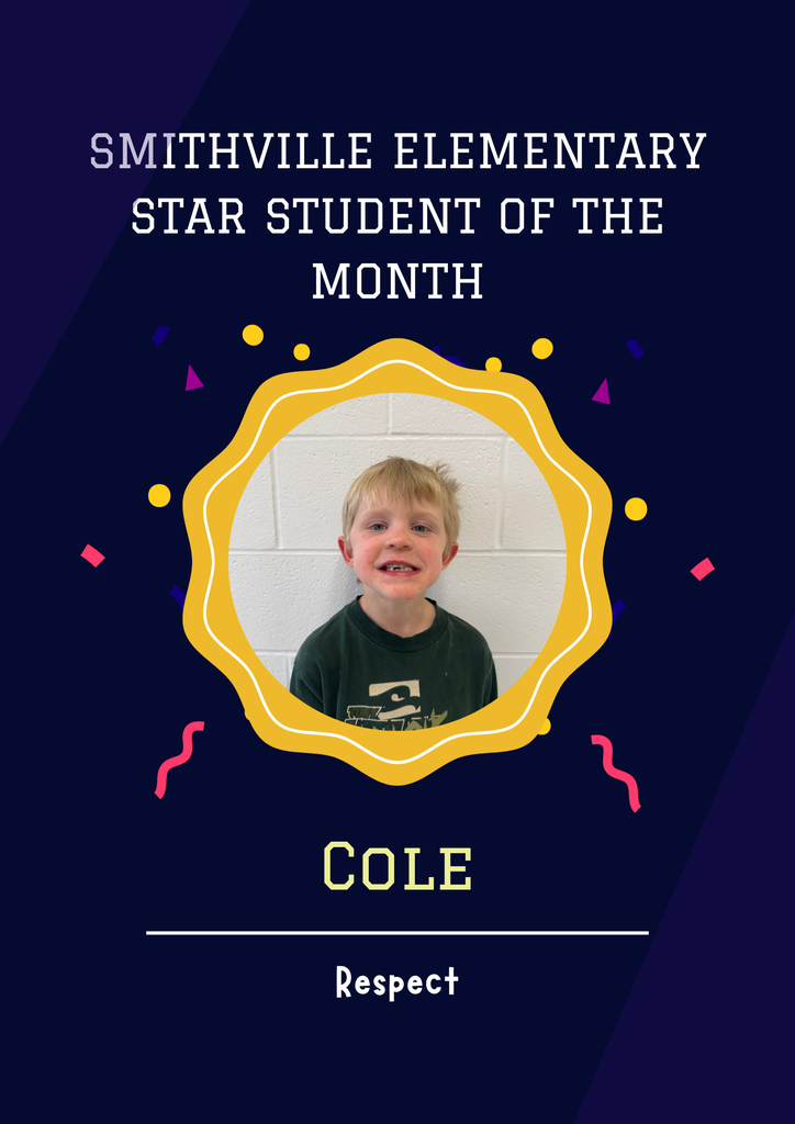 Smithville Elementary School - Star Students of the Month - Cole - Respect 