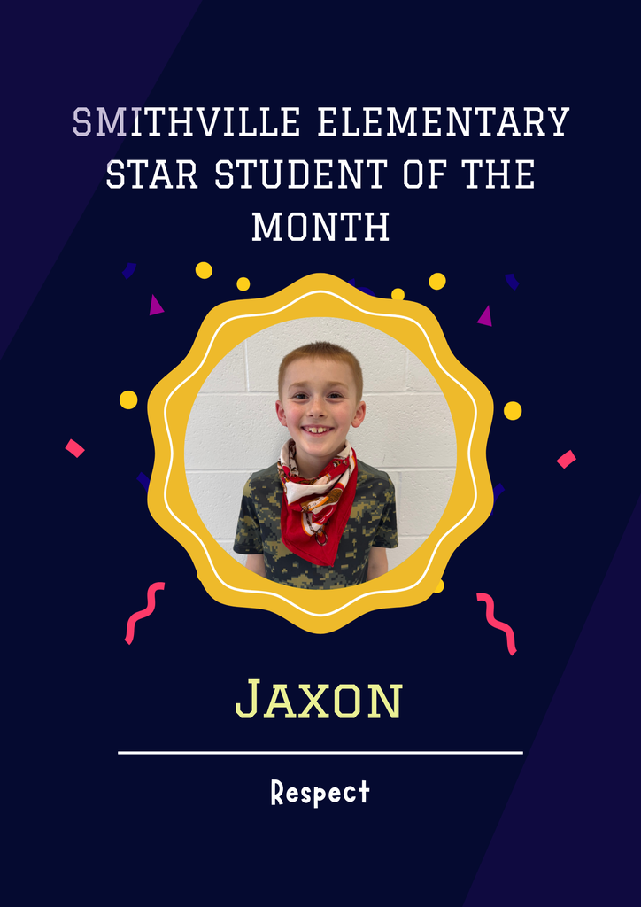 Smithville Elementary School - Star Students of the Month - Jaxon - Respect 