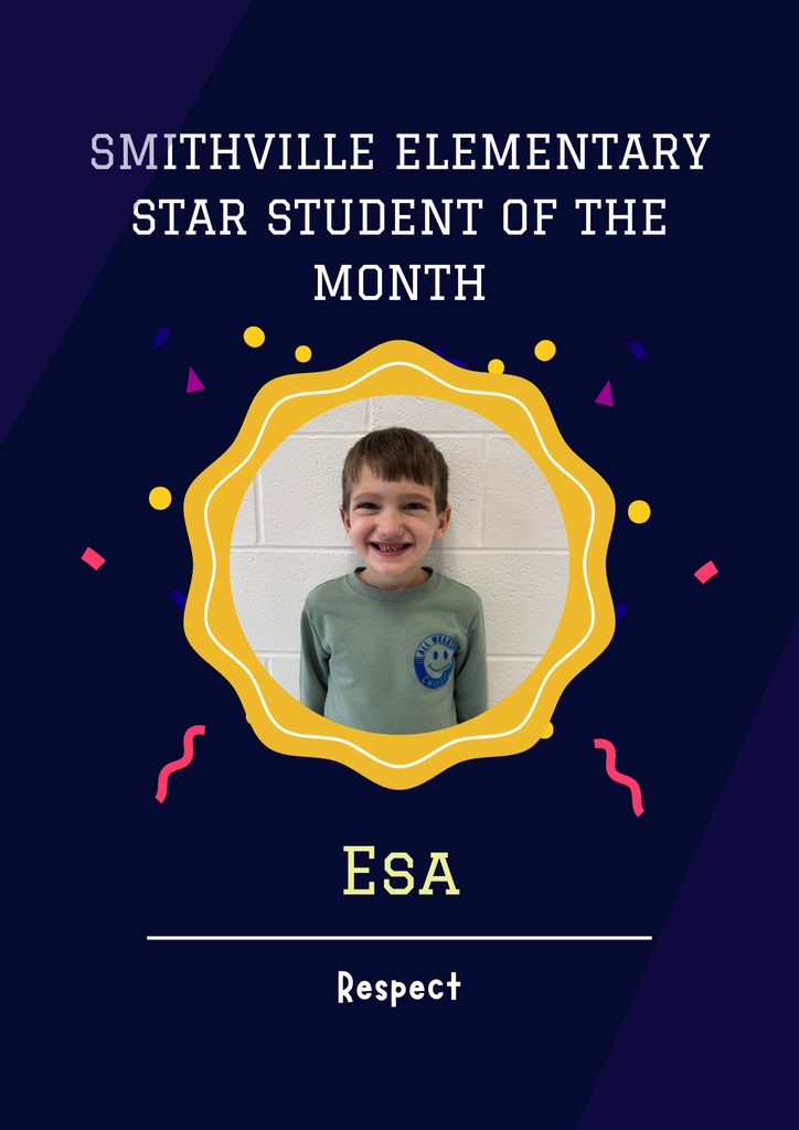 Smithville Elementary School - Star Students of the Month - Esa - Respect 