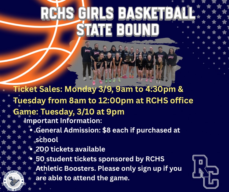 RCHS girls basketball tickets- on sale tomorrow 9-4:30, Tuesday 8-noon. $8 each general admission