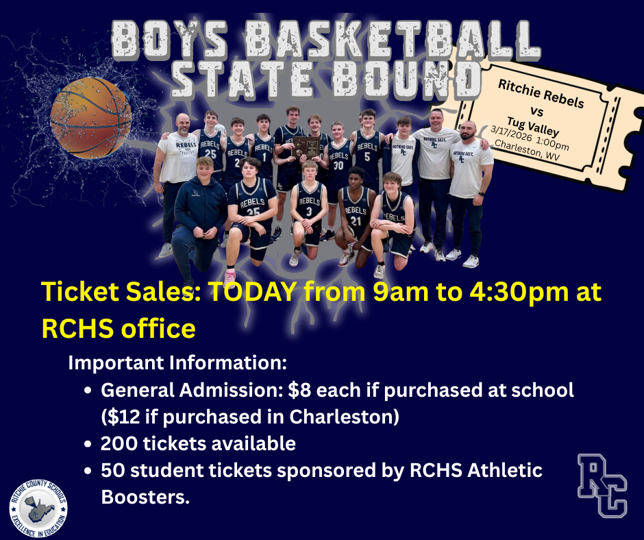 Tickets sales today from 9am to 4:30pm (boys basketball round 1 vs Tug Valley at 1pm tomorrow)