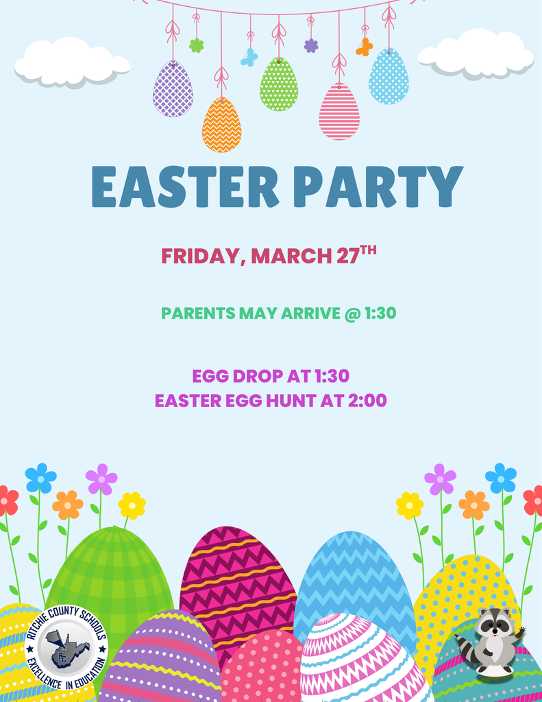 Easter Party - Friday, March 27th - Parents may arrive at 1:30, Egg Drop at 1:30, Egg Hunts at 2:00