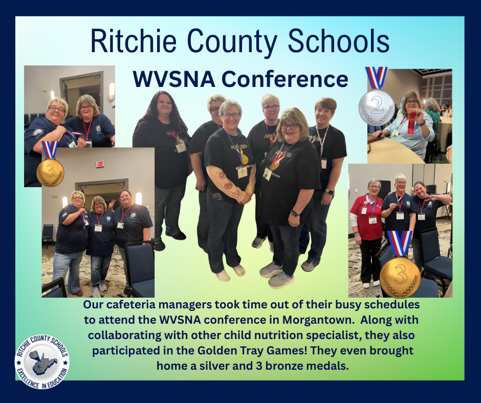 Our cafeteria managers attended the WVSNA conference