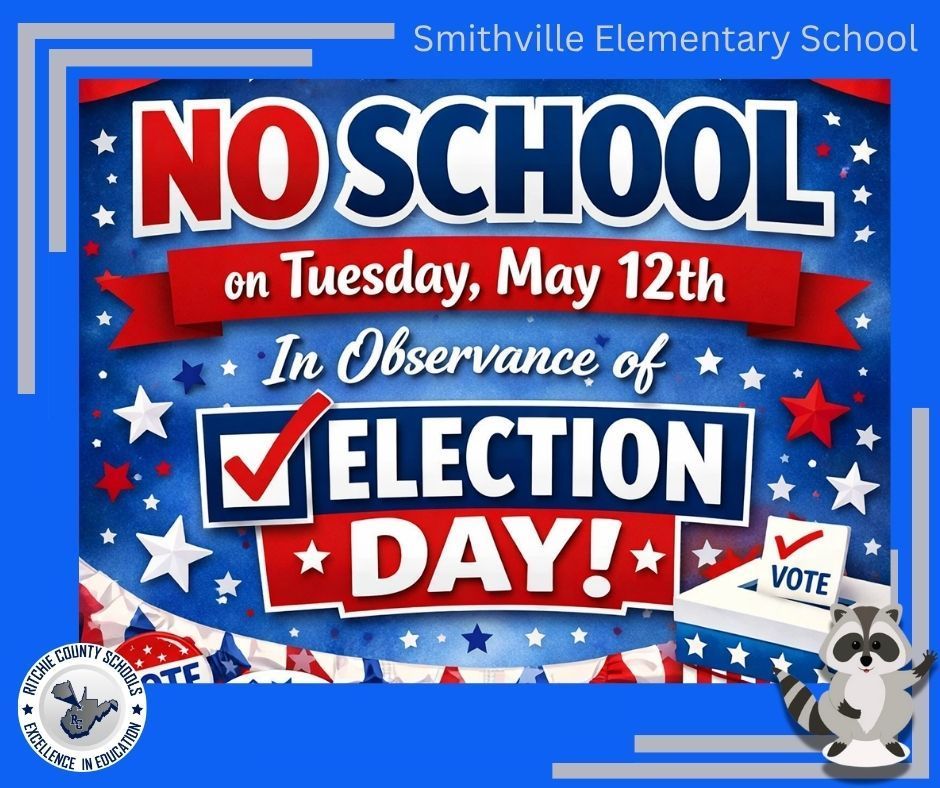 No school on tuesday may 12th in observance of election day