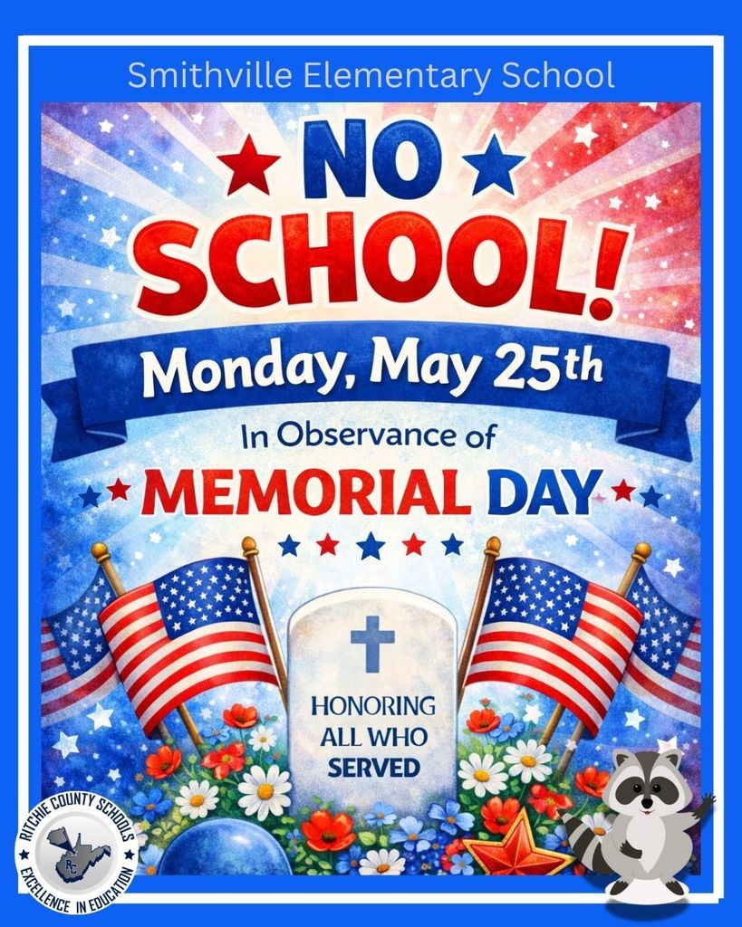 No school on monday may 25th in observance of memorial day. honoring all who served.