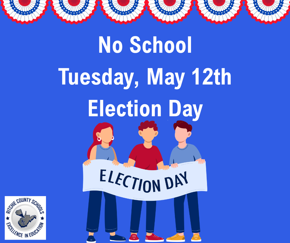 Reminder: No School Tuesday, May 12th- Election Day
