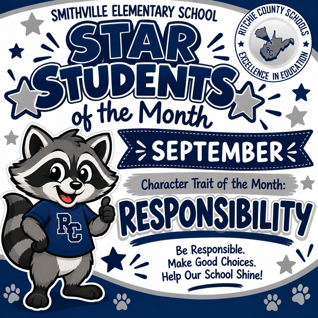 Graphic for Smithville Elementary Schoolβs September Star Students of the Month. The design uses navy blue, silver, gray, and white and features Raider the Raccoon giving a thumbs-up, along with the Ritchie County Schools logo and decorative stars and paw prints. The text reads: βSmithville Elementary School β Star Students of the Month β September. Character Trait of the Month: Responsibility. Be Responsible. Make Good Choices. Help Our School Shine!β