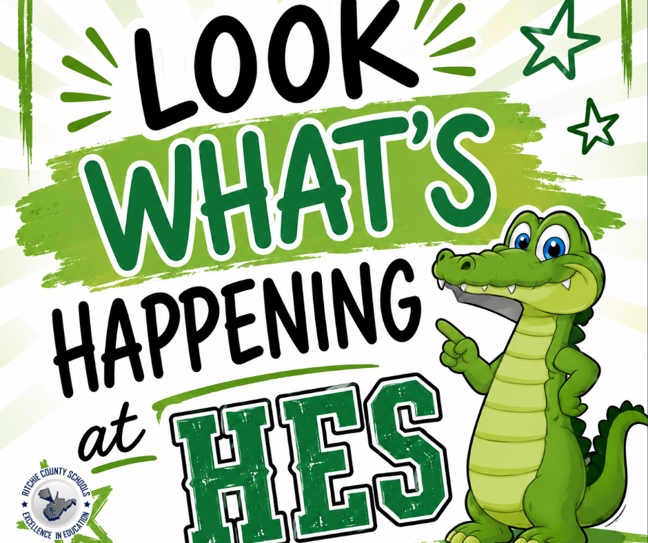 Green, white, and black Harrisville Elementary School graphic that reads, “Look What’s Happening at HES.” A smiling cartoon green alligator mascot stands on the right holding a white piece of paper. Green stars and decorative accents surround the text, with the Ritchie County Schools logo in the bottom left corner.