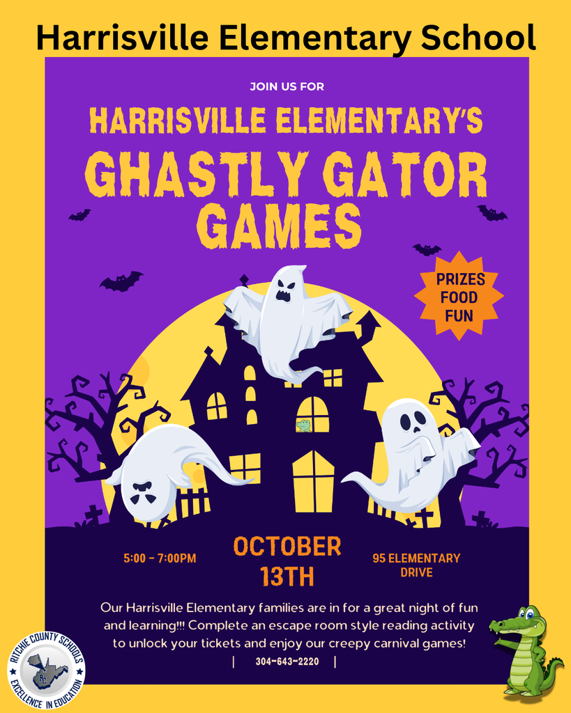 Harrisville Elementary School invites families to the Ghastly Gator Games on October 13 from 5:00–7:00 PM at 95 Elementary Drive. Families can enjoy prizes, food, and fun while completing an escape-room-style reading activity to unlock tickets for creepy carnival games. The Halloween-themed flyer features a purple and yellow background with a haunted house, ghosts, bats, spooky trees, and a friendly gator mascot. For more information, call 304-643-2220.