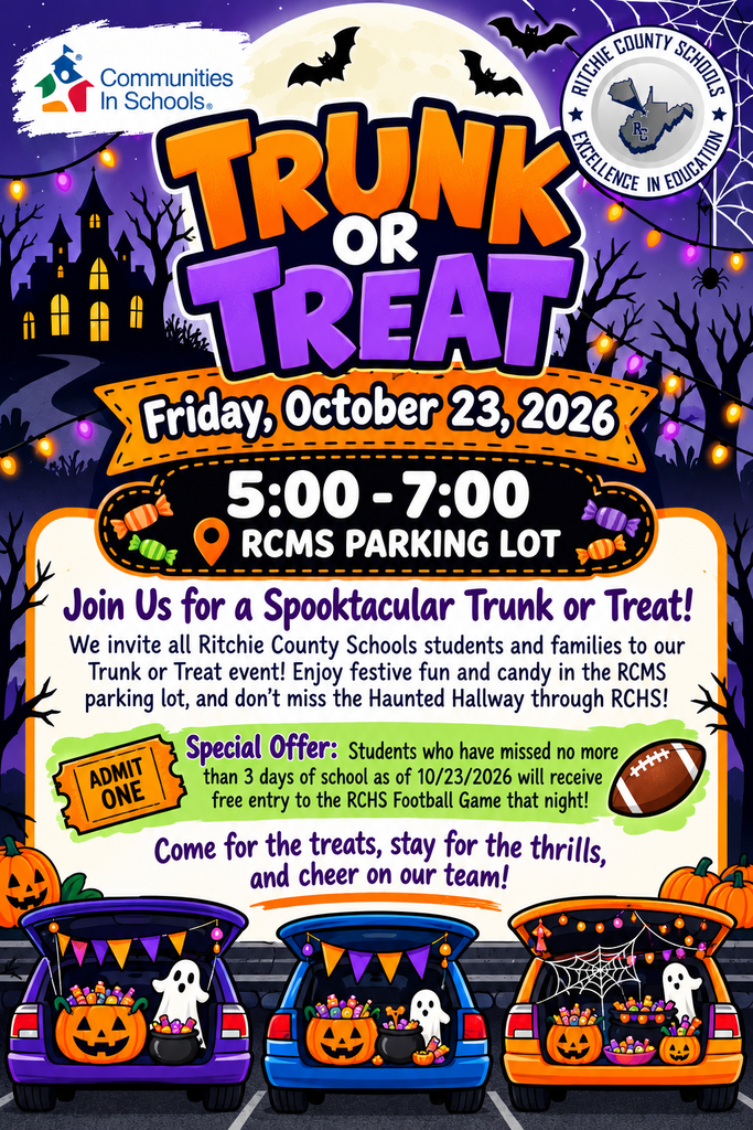 Halloween-themed Trunk or Treat flyer presented by Communities In Schools and Ritchie County Schools. The flyer features a purple, orange, black, and white Halloween design with a full moon, bats, spiderwebs, a haunted house, pumpkins, candy, ghosts, and three decorated vehicle trunks filled with treats. The Communities In Schools logo appears in the upper left corner, and the Ritchie County Schools “Excellence in Education” logo appears in the upper right corner. Large text reads: “Trunk or Treat.” The event will be held Friday, October 23, 2026, from 5:00–7:00 at the RCMS Parking Lot. The flyer says: “Join Us for a Spooktacular Trunk or Treat! We invite all Ritchie County Schools students and families to our Trunk or Treat event! Enjoy festive fun and candy in the RCMS parking lot, and don’t miss the Haunted Hallway through RCHS!” A highlighted special offer reads: “Students who have missed no more than 3 days of school as of 10/23/2026 will receive free entry to the RCHS Football Game that night!” The flyer concludes: “Come for the treats, stay for the thrills, and cheer on our team!”