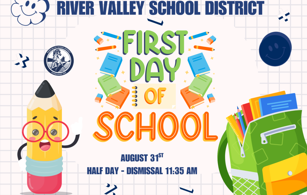 First Day of School 2026/2027 School Year, August 31st, Half Day, Dismissal at 11:35 am