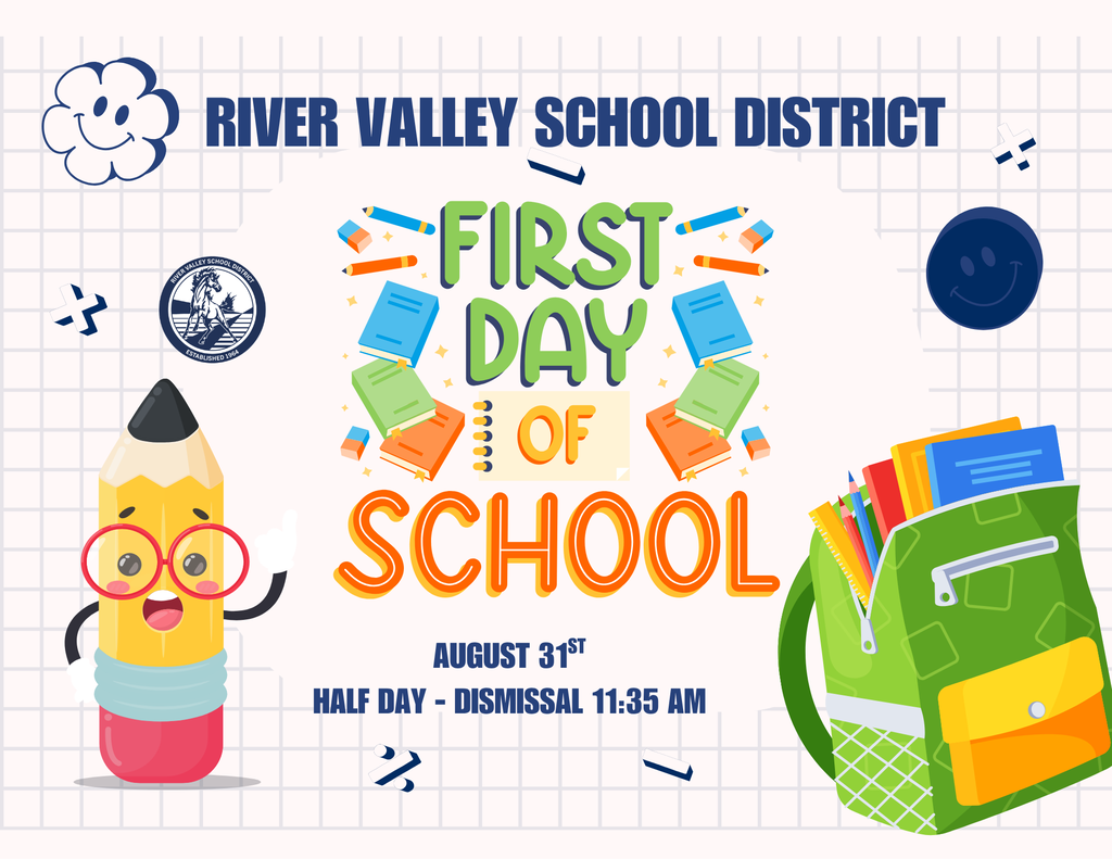 First Day of School August 31st, Half Day Dismissal 11:35 am
