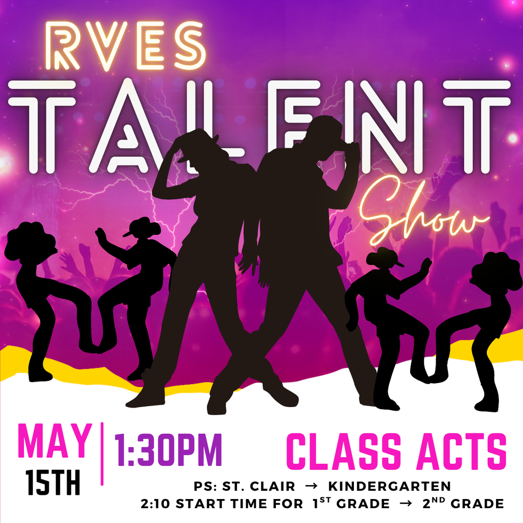 RVES Talent Show may 15th 1:30