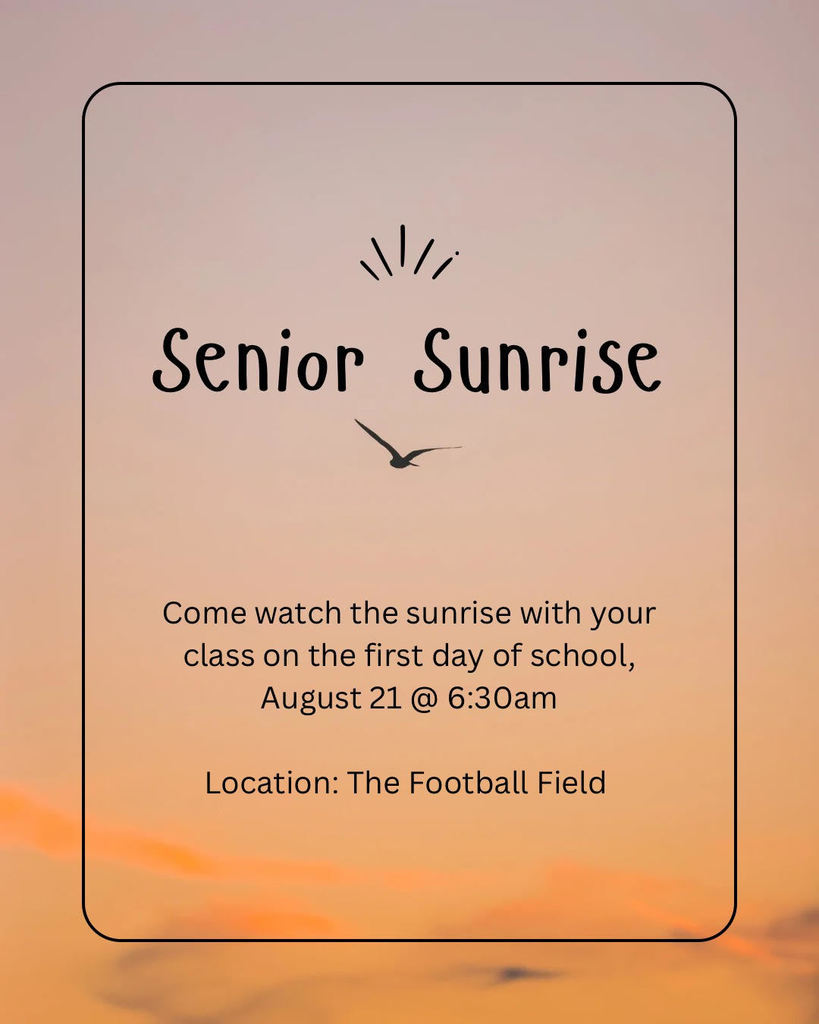 Senior Sunrise- 6:30 August 21st