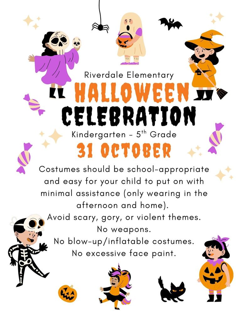 Costume expectations for Riverdale Elementary's Halloween celebration on October 31st.