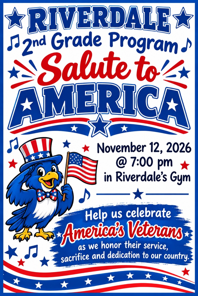 Info on 2nd grade program, Nov 12, 2026. @7pm in the Riverdale Gym