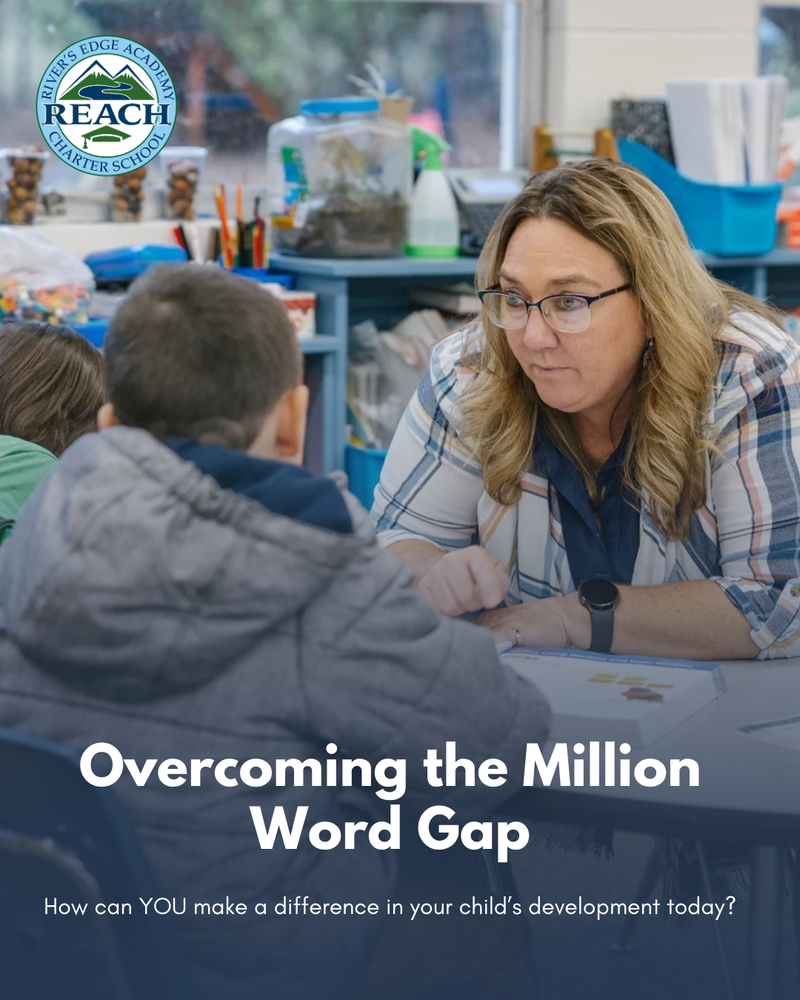 A teacher works with a student. The  text on the image reads, "Overcoming the Million Word Gap. How can YOU make a difference in your child's development today?"