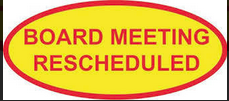 Board Meeting Rescheduled