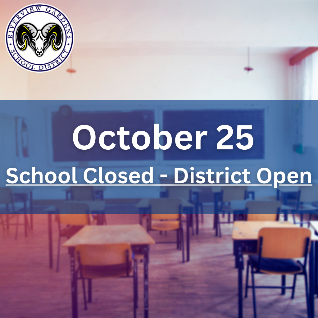 October 25 School Closed District Open